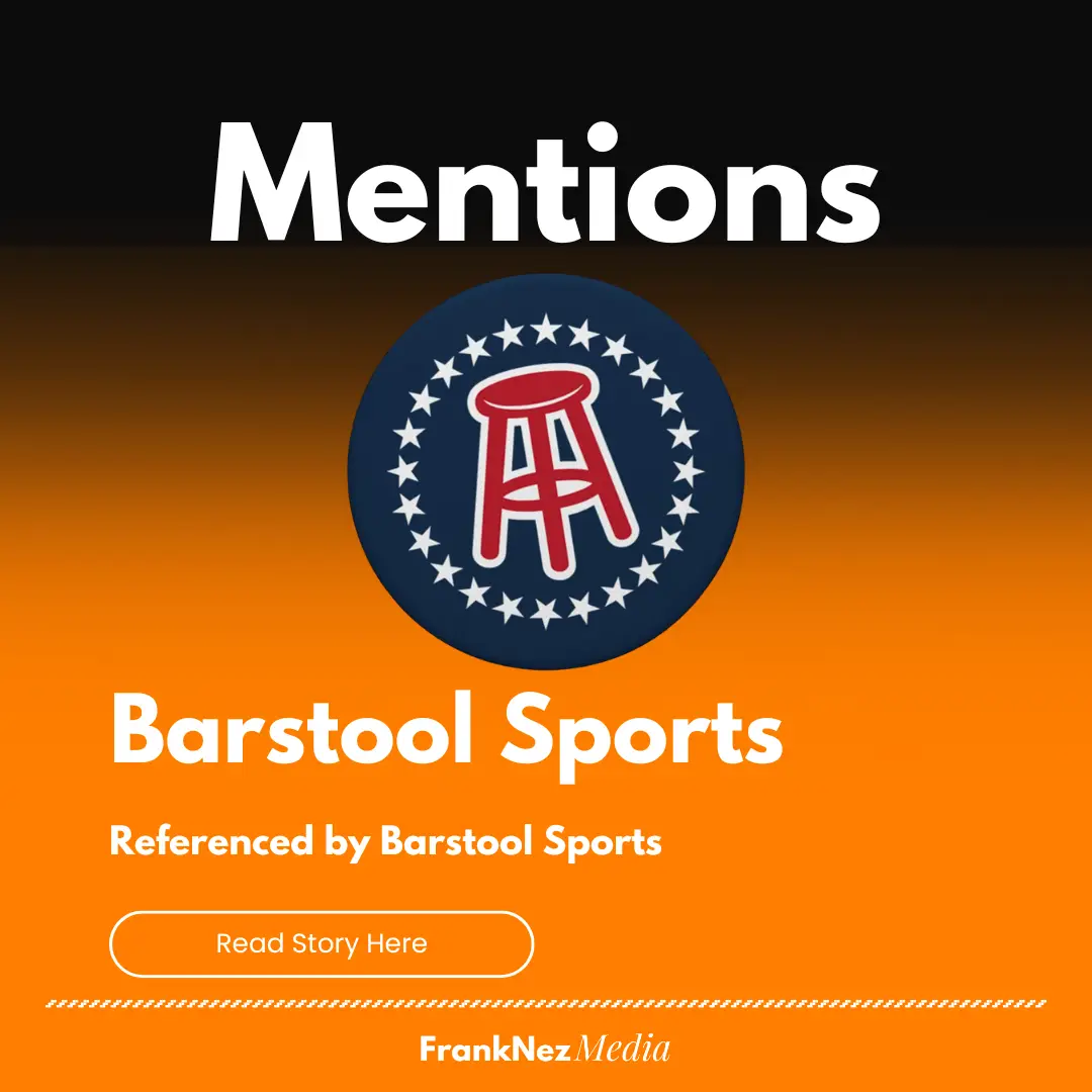 Barstool Sports FrankNez Media mention